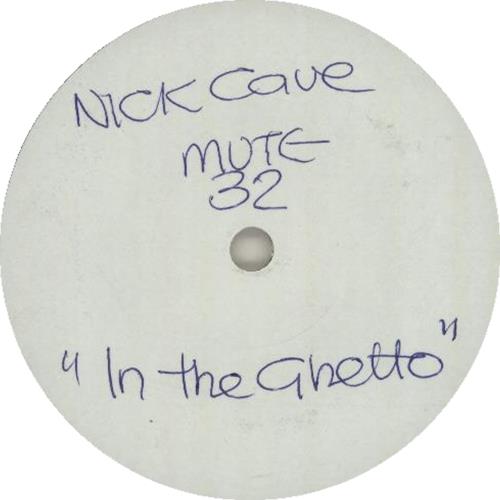 Nick Cave In The Ghetto - Promo 7" vinyl single (7 inch record / 45) UK NCV07IN177904