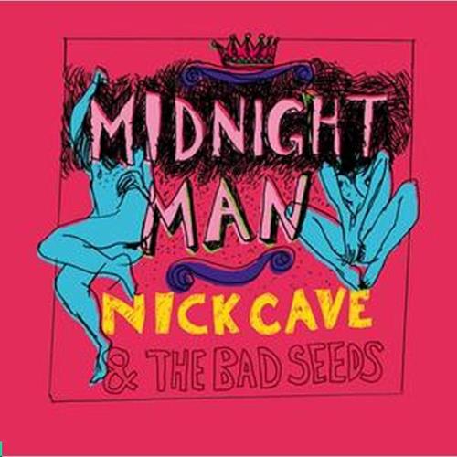 Nick Cave Midnight Man 7" vinyl single (7 inch record / 45) UK NCV07MI439730