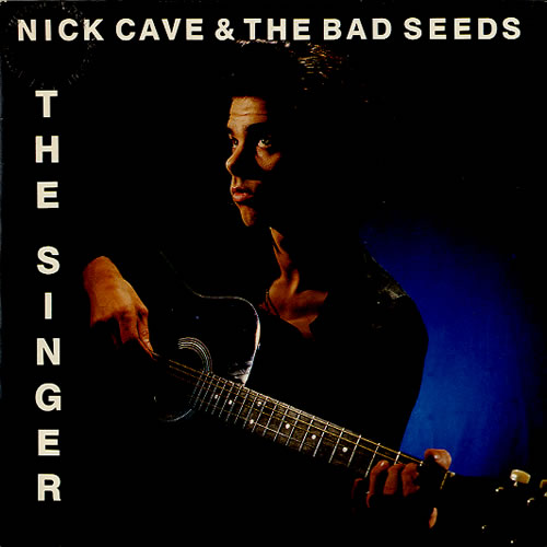 Nick Cave The Singer 7" vinyl single (7 inch record / 45) French NCV07TH624575