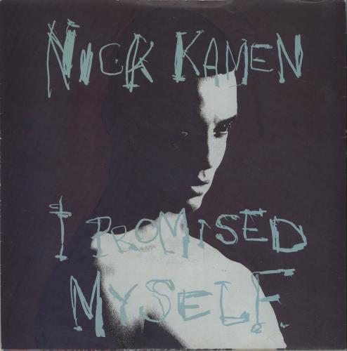 Nick Kamen I Promised Myself 7" vinyl single (7 inch record / 45) UK KAM07IP685672