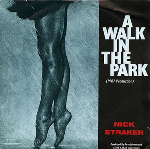Nick Straker A Walk In The Park 7" vinyl single (7 inch record / 45) UK ICK07AW294296
