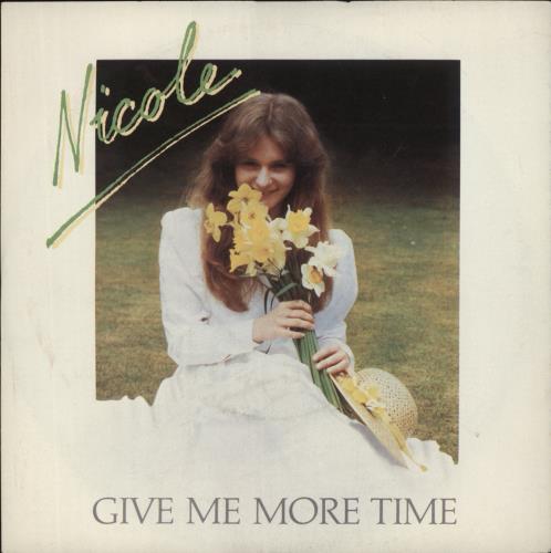 Nicole (DE) Give Me More Time 7" vinyl single (7 inch record / 45) UK O4707GI866541