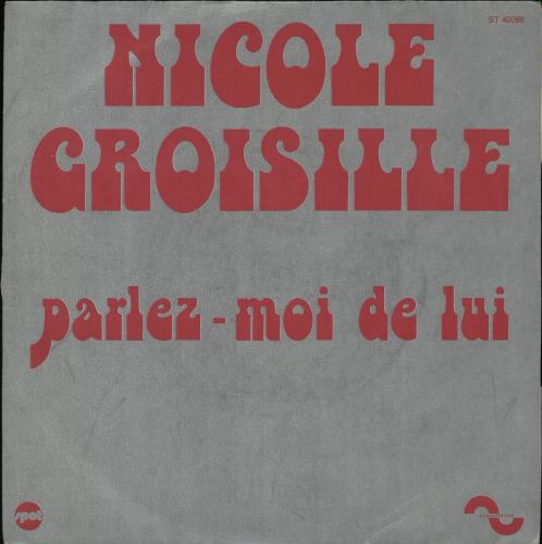 Nicole Croisille Parlez-Moi De Lui 7" vinyl single (7 inch record / 45) French 7NC07PA752586