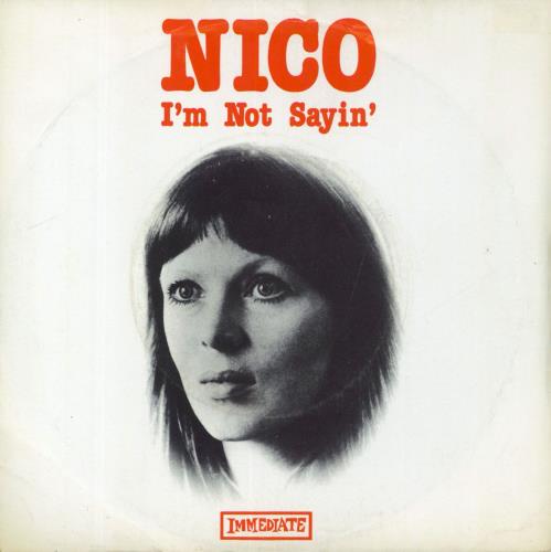 Nico I'm Not Sayin' - P/S 7" vinyl single (7 inch record / 45) UK N-C07IM128895