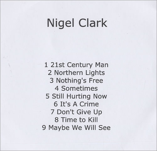 Nigel Clark 21st Century Man CD-R acetate UK NGICRST472663