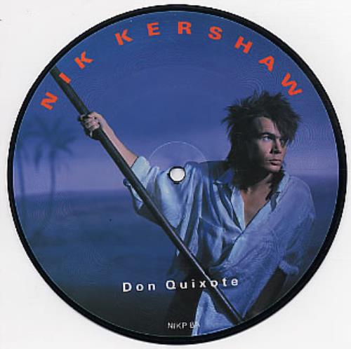 Nik Kershaw Don Quixote 7" vinyl picture disc (7 inch picture disc single) UK KER7PDO36935