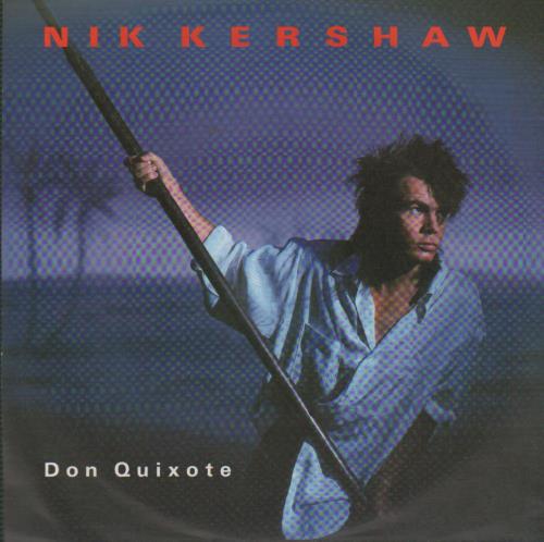 Nik Kershaw Don Quixote 7" vinyl single (7 inch record / 45) German KER07DO649018