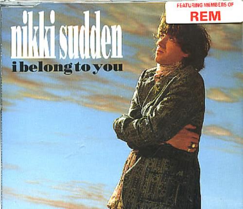 Nikki Sudden I Belong To You CD single (CD5 / 5") UK NSUC5IB291313