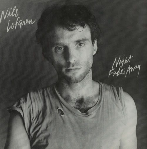 Nils Lofgren Night Fades Away 7" vinyl single (7 inch record / 45) UK NLS07NI586483