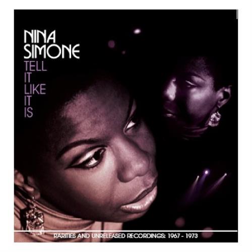 Nina Simone Tell It Like It Is: Rarities and Unreleased Recordings 1967 2 CD album set (Double CD) UK NNS2CTE425930