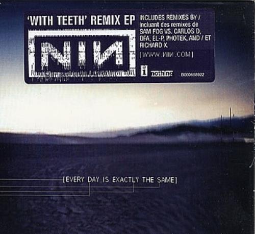 Nine Inch Nails Every Day Is Exactly The Same CD single (CD5 / 5") Canadian NINC5EV360828