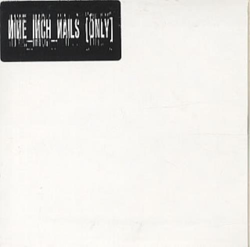 Nine Inch Nails Only CD-R acetate UK NINCRON331850