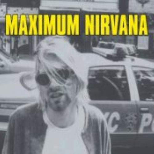 Nirvana (US) Maximum Nirvana CD album (CDLP) UK NIRCDMA228635