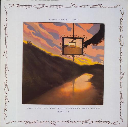 Nitty Gritty More Great Dirt: The Best Of The Nitty Gritty Dirt Band Vol. II vinyl LP album (LP record) German NC7LPMO820808