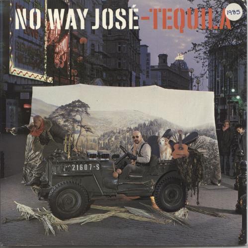 No Way Jose Tequila 7" vinyl single (7 inch record / 45) UK NOC07TE731818