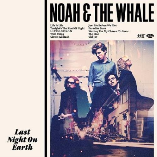 Noah And The Whale Last Night On Earth vinyl LP album (LP record) UK NWHLPLA530762