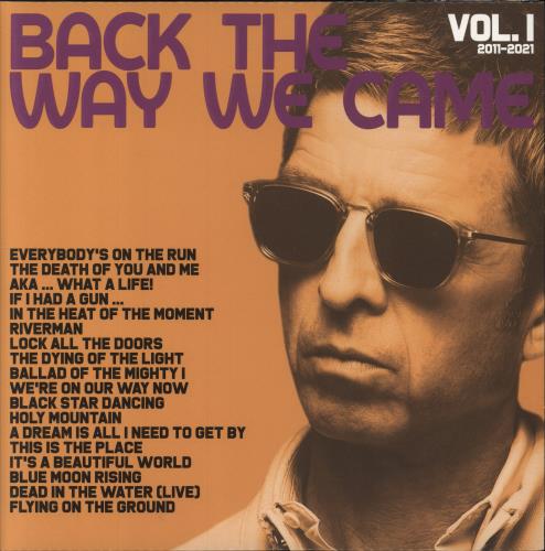 Noel Gallagher Back The Way We Came Vol. 1 2-LP vinyl record set (Double LP Album) UK NGL2LBA798832