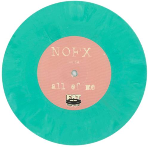 NoFX All Of Me 7" vinyl single (7 inch record / 45) US NFX07AL180401