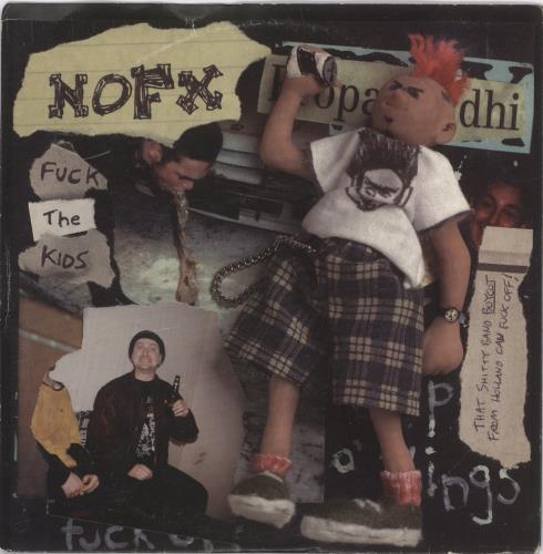 NoFX F*ck The Kids + Insert 7" vinyl single (7 inch record / 45) US NFX07FC891745