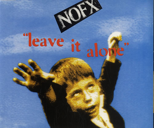 NoFX Leave It Alone CD single (CD5 / 5") UK NFXC5LE461627