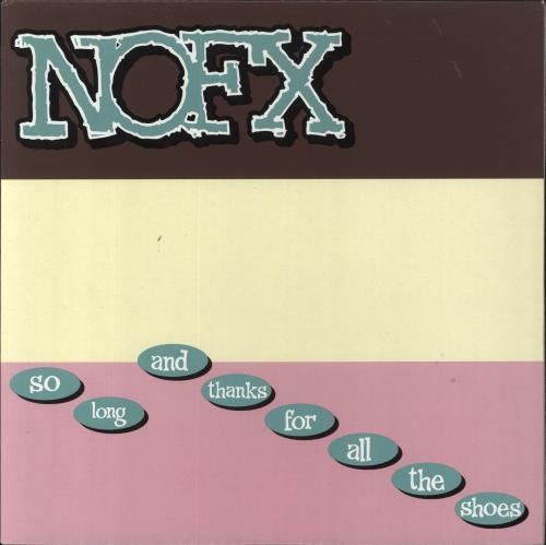 NoFX So Long And Thanks For All The Shoes vinyl LP album (LP record) US NFXLPSO823546