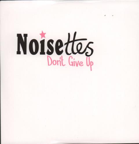 Noisettes Don't Give Up CD single (CD5 / 5") UK NO5C5DO663579