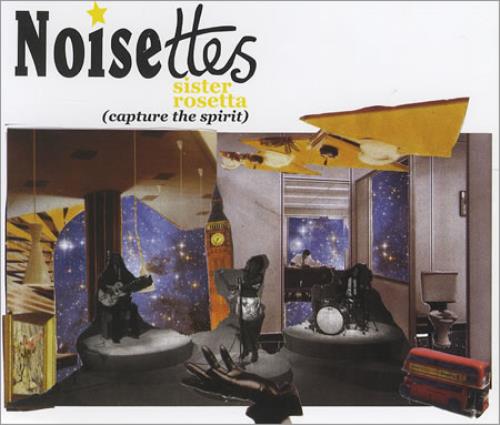 Noisettes Sister Rosetta (Capture The Spirit) CD single (CD5 / 5") UK NO5C5SI390975