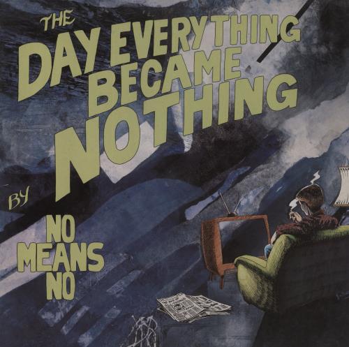 Nomeansno The Day Everything Became Nothing 12" vinyl single (12 inch record / Maxi-single) US NOQ12TH834171