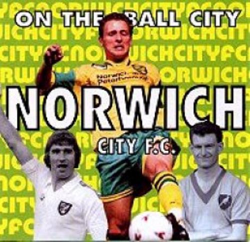 Norwich City FC On The Ball City CD album (CDLP) UK NRWCDON351937