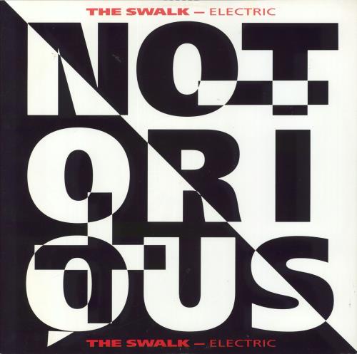 Notorious The Swalk - Electric 12" vinyl single (12 inch record / Maxi-single) UK NO612TH410813