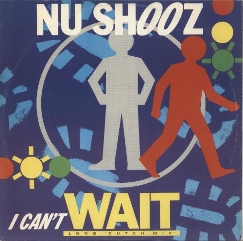 Nu Shooz I Can't Wait + Sleeve 12" vinyl single (12 inch record / Maxi-single) UK SHZ12IC19035