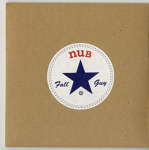 Nub Fall Guy 7" vinyl single (7 inch record / 45) UK NUD07FA619823