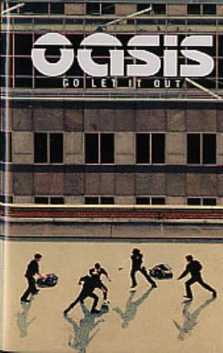 Oasis Go Let It Out cassette single Hong Kong OASCSGO286361
