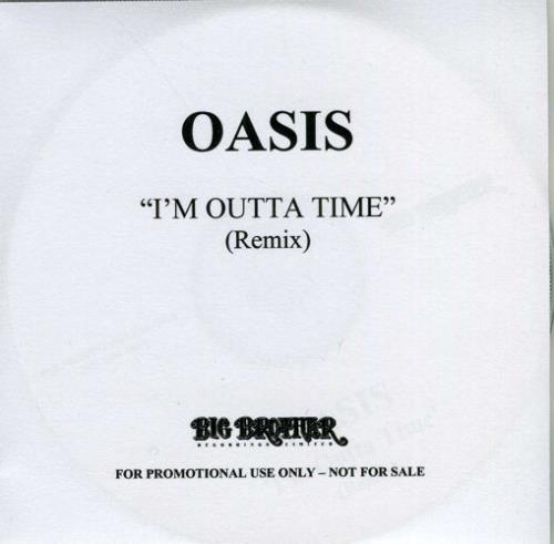 Oasis I'm Outta Time - Remix CD-R acetate UK OASCRIM539235