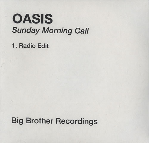 Oasis Sunday Morning Call - Radio Edit CD-R acetate UK OASCRSU484862
