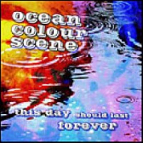 Ocean Colour Scene This Day Should Last Forever CD single (CD5 / 5") UK OCSC5TH326938
