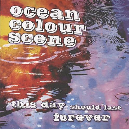 Ocean Colour Scene This Day Should Last Forever 7" vinyl single (7 inch record / 45) UK OCS07TH326939