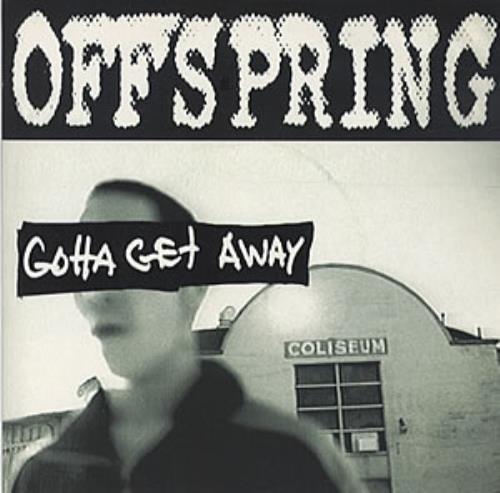 Offspring Gotta Get Away 7" vinyl single (7 inch record / 45) UK OFF07GO54526