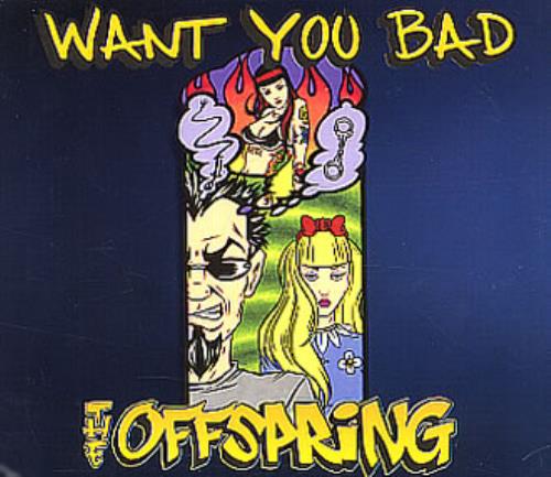 Offspring Want You Bad CD single (CD5 / 5") Brazilian OFFC5WA196124