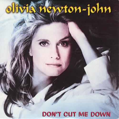 Olivia Newton John Don't Cut Me Down CD single (CD5 / 5") French ONJC5DO70843