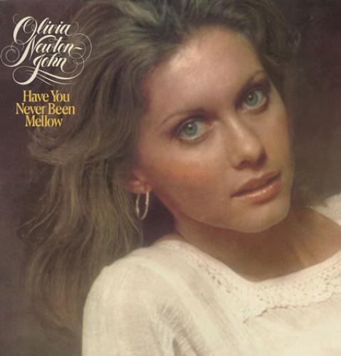 Olivia Newton John Have You Never Been Mellow - Factory Sample vinyl LP album (LP record) UK ONJLPHA412936