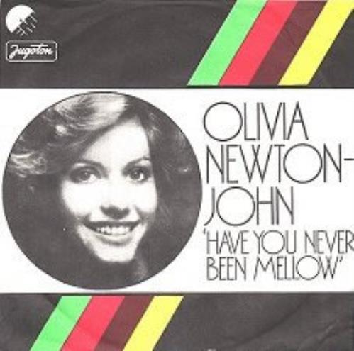 Olivia Newton John Have You Never Been Mellow 7" vinyl single (7 inch record / 45) Yugoslavian ONJ07HA142301