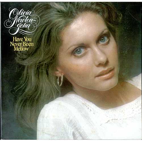 Olivia Newton John Have You Never Been Mellow vinyl LP album (LP record) Dutch ONJLPHA412937