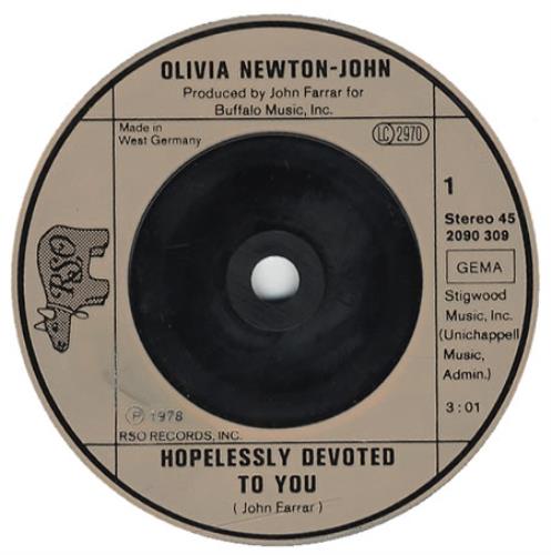 Olivia Newton John Hopelessly Devoted To You 7" vinyl single (7 inch record / 45) German ONJ07HO67081