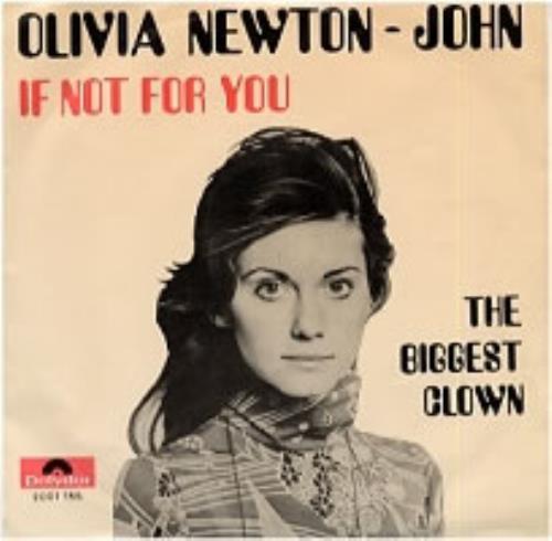 Olivia Newton John If Not For You 7" vinyl single (7 inch record / 45) Belgian ONJ07IF194250