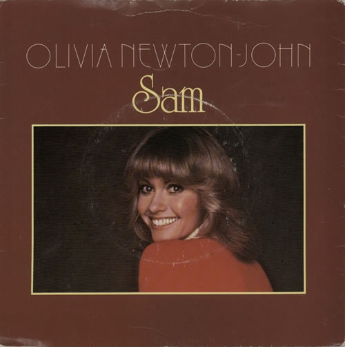 Olivia Newton John Sam - Picture Sleeve 7" vinyl single (7 inch record / 45) UK ONJ07SA115918