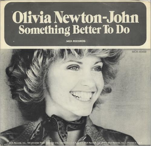 Olivia Newton John Something Better To Do 7" vinyl single (7 inch record / 45) US ONJ07SO76768