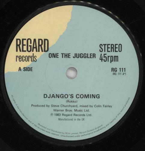 One The Juggler Django's Coming 7" vinyl single (7 inch record / 45) UK OTJ07DJ616262