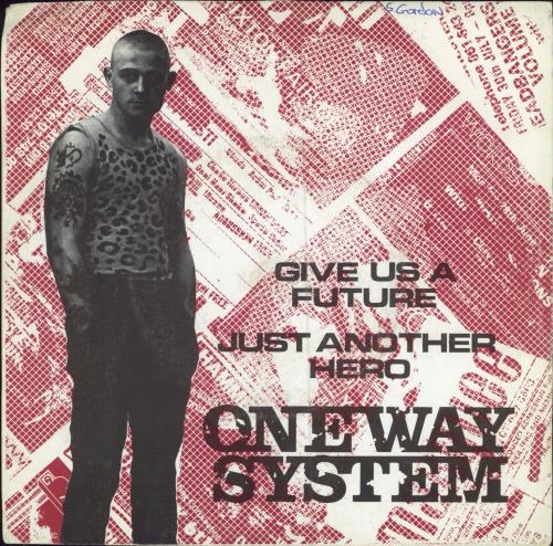 One Way System Give Us A Future 7" vinyl single (7 inch record / 45) UK 39V07GI780784