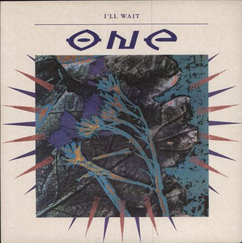 One I'll Wait 7" vinyl single (7 inch record / 45) UK ONV07IL780253
